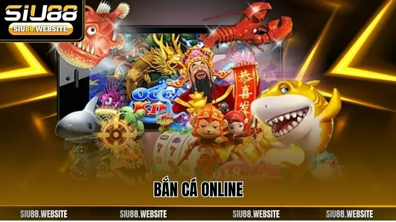 Bắn cá online